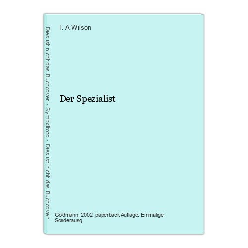 Der spezialist wilson a - spezialist, f.