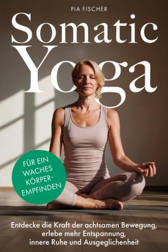 Somatic yoga für ein - yoga,