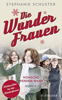 Die wunderfrauen wünsche - die, wunderfrauen: