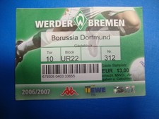 06/07 Ticket Werder Bremen BVB Dortmund Eintrittskarte Sammler Bundesliga