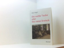 Die weiße Taube oder Das