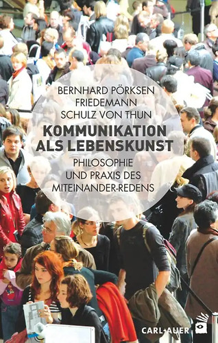 Kommunikation als lebenskunst - kommunikation,