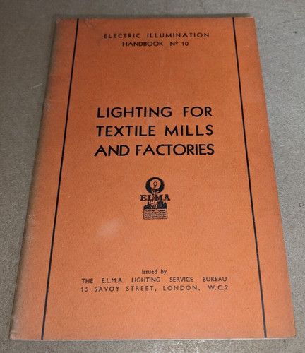 Lighting for textile mills - for, and