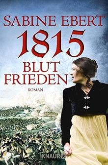 1815 blutfrieden roman - 1815, von