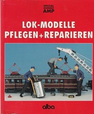 Lok modelle pflegen und - lok-modelle,