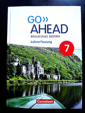 Go Ahead  7    Schulbuch  LEHRERFASSUNG Cornelsen  RS Bayern