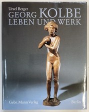 Ursel Berger - Georg Kolbe