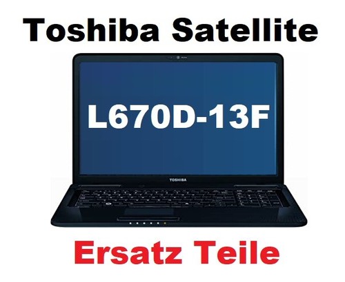 Toshiba satellite l670d 13f - satellite, l670d-13f