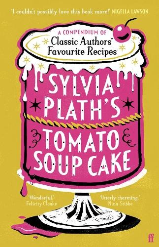Sylvia plath tomato soup - sylvia,