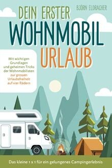Dein erster wohnmobil urlaub - erster, wohnmobil-urlaub