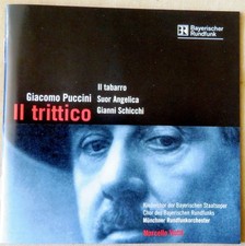 Giacomo Puccini - Il Trittico - Chor des Bayerischen Rundfunks u.a. -  3 CDs