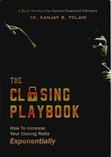 The Closing Playbook: How to Increase Your Closing Ratio Exponentially