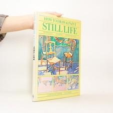 How to Draw and Paint Still