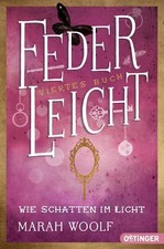FederLeicht. Wie Schatten im