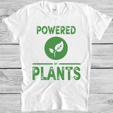 Powered By Plants T-Shirt