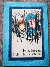 Horst Beseler TIEFER BLAUER SCHNEE