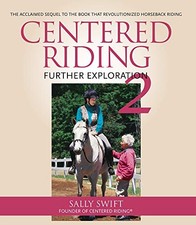 Centered Riding 2: Further Exploration, Sally Swift