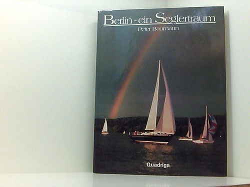 Berlin ein seglertraum peter - ein,