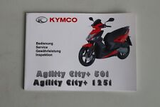 Fahrerhandbuch Bedienerhandbuch Kymco Agiligy City+ 125i  / 50i Deutsch Bj 2018