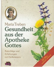 Gesundheit aus der Apotheke Gottes. Ratschläge und Erfahrungen Buch Weltbild