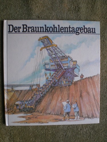 Der braunkohlentagebau ddr - der,