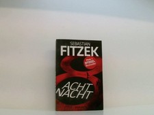 AchtNacht: Thriller | Eine Nacht. Eine Todeslotterie. Und ein Wettlauf gegen die