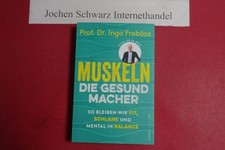 Muskeln - die Gesundmacher 