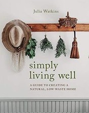 Simply Living Well: A Guide to