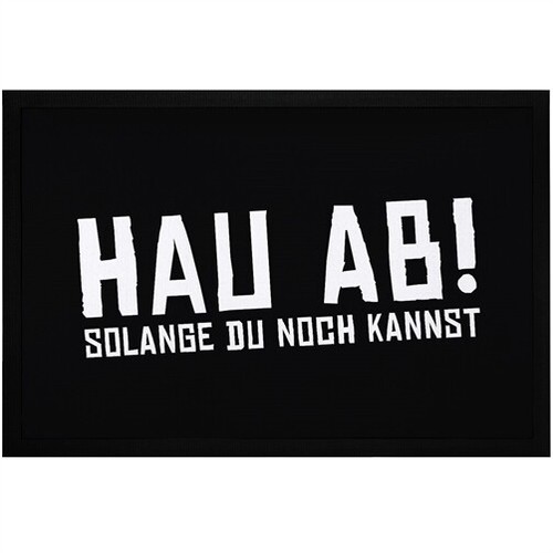 Fußmatte mit spruch hau - spruch,