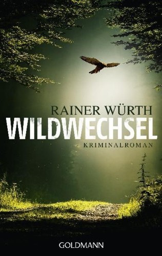 Wildwechsel kriminalroman - wildwechsel:,