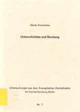 Unterschichten und Beratung, 12 Thesen zur Diskussion, von Martin Koschorke
