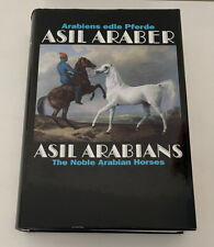 ASIL ARABER IV / Arabiens edle Pferde / Documenta Hippologica+Stammtafeln 1993