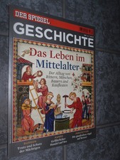 Der Spiegel Geschichte 4/2013 🔴 Das Leben im Mittelalter Zustand gut