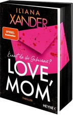 Love, Mom Thriller - Kennst du ihr Geheimnis? Der Spiegel-Bestseller – Mit Fa...
