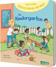 Mein erstes Geschichten-Bilder-Buch: Im Kindergarten: Pappbilderbuch zum Vorlese