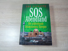 Udo Ulfkotte: SOS Abendland - Die schleichende Islamisierung Europas