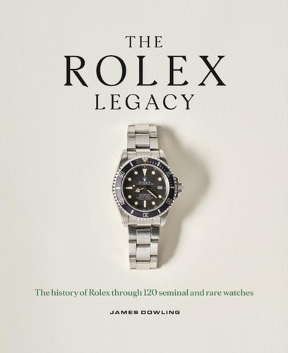The rolex legacy james - james, dowling
