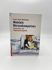 Mentale Börsenkompetenz. Investieren mit Fingerspitzengefühl Buskamp, Franz