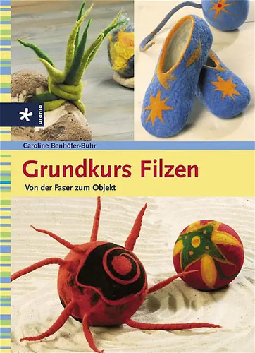 Grundkurs filzen - grundkurs,