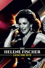 DIE HELENE FISCHER GESCHICHTE
