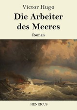 Victor Hugo | Die Arbeiter des
