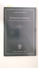 Der Begriff des Politischen : Text von 1932 mit einem Vorwort und drei Corollari