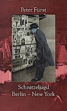 Schnitzeljagd Berlin - New York. Fürst, Peter: