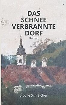 Das schneeverbrannte dorf - das,