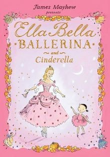 Ella bella ballerina and - bella,