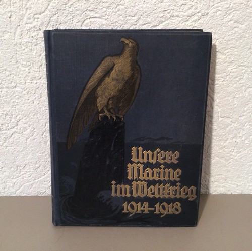 Unsere marine weltkrieg - unsere,
