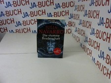 Die stumme Bruderschaft: Roman Navarro, Julia: 246980
