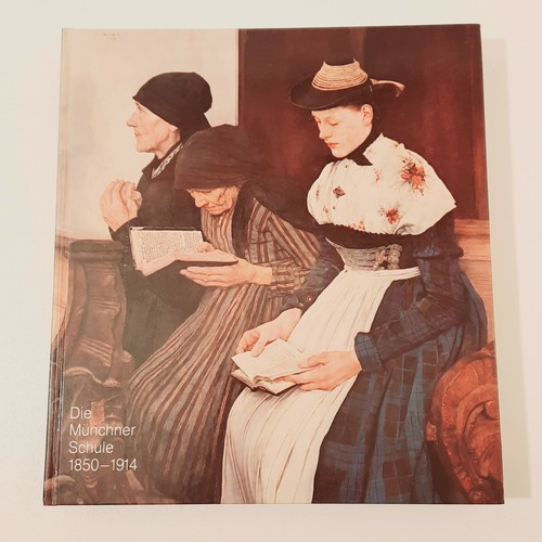 Die münchner schule 1850 1914 - mÜnchner,