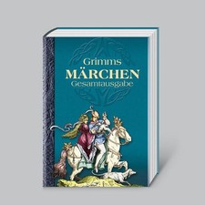 Grimms Märchen: Gesamtausgabe Grimm, Jacob, Wilhelm Grimm und Ludwig Richter: