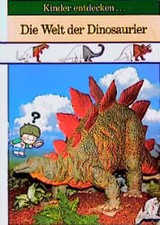 Die Welt der Dinosaurier